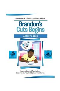 Brandon's Cuts Begins Activity Book