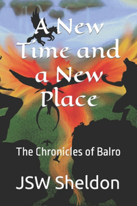 A New Time and a New Place