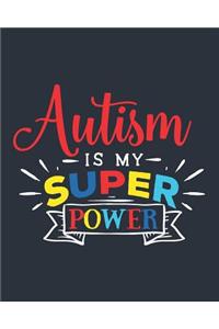 Autism Is My Super Power