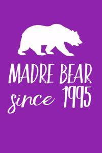Madre Bear Since 1995