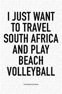 I Just Want to Travel South Africa and Play Beach Volleyball