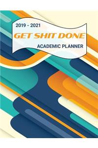 2019 - 2021 GET SHIT DONE Academic Planner