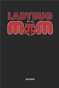 Ladybug Mom - Notebook
