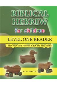 Biblical Hebrew for Children Level One Reader