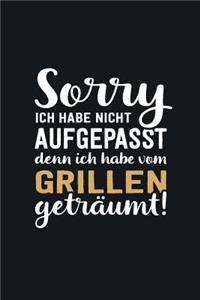 Ich habe vom Grillen geträumt