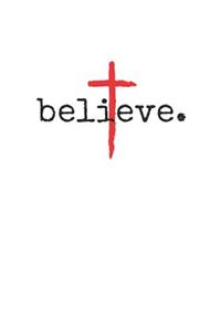 Believe.