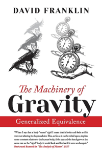 Machinery of Gravity