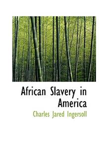African Slavery in America