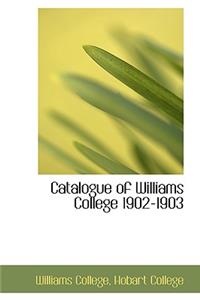 Catalogue of Williams College 1902-1903