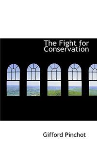 The Fight for Conservation