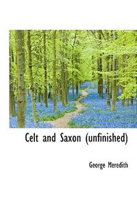 Celt and Saxon (Unfinished)