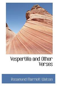 Vespertilia and Other Verses