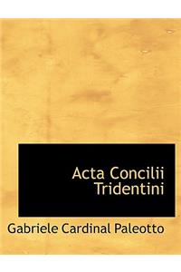 ACTA Concilii Tridentini