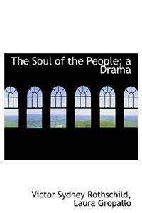 The Soul of the People; A Drama