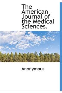 The American Journal of the Medical Sciences.