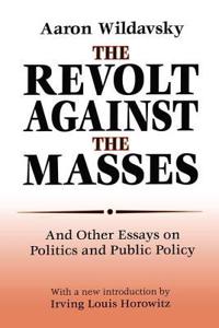 The Revolt Against the Masses