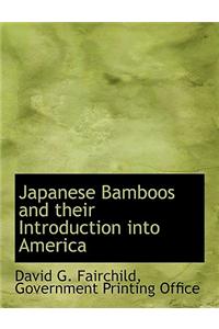 Japanese Bamboos and Their Introduction Into America