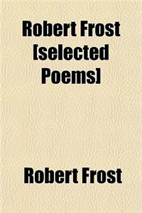 Robert Frost [Selected Poems]