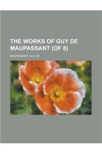 The Works of Guy de Maupassant, Volume 4 (of 8)