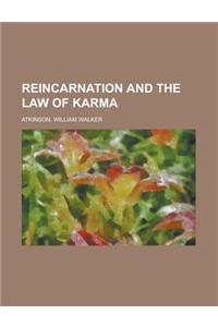 Reincarnation and the Law of Karma