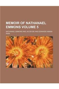 Memoir of Nathanael Emmons Volume 5