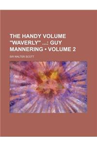 The Handy Volume Waverly (Volume 2); Guy Mannering