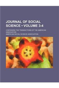 Journal of Social Science (Volume 3-4); Containing the Transactions of the American Association