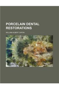 Porcelain Dental Restorations