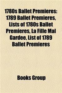 1780s Ballet Premieres