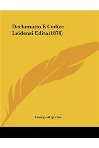 Declamatio E Codice Leidensi Edita (1876)