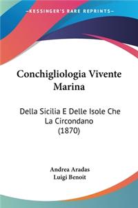 Conchigliologia Vivente Marina