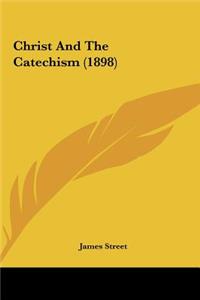 Christ and the Catechism (1898)