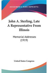 John A. Sterling, Late a Representative from Illinois