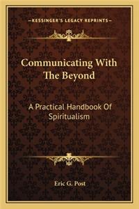 Communicating with the Beyond