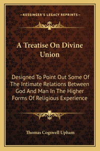Treatise on Divine Union