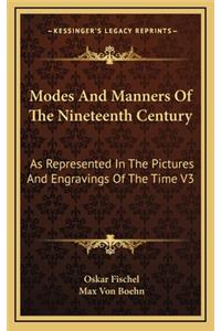 Modes and Manners of the Nineteenth Century