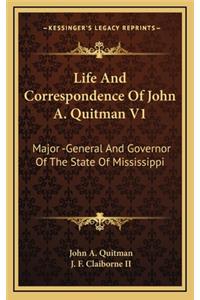 Life and Correspondence of John A. Quitman V1