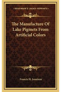 The Manufacture of Lake Pigmets from Artificial Colors