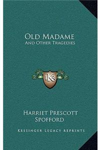 Old Madame