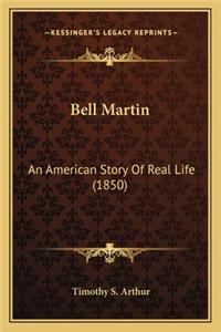 Bell Martin