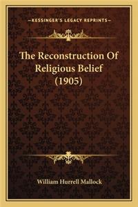 Reconstruction of Religious Belief (1905)