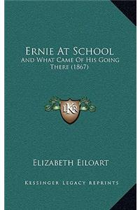 Ernie at School