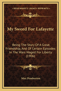 My Sword for Lafayette
