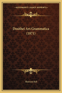 Dosithei Ars Grammatica (1871)