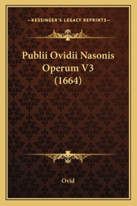 Publii Ovidii Nasonis Operum V3 (1664)