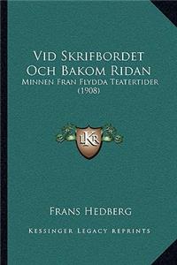 Vid Skrifbordet Och Bakom Ridan