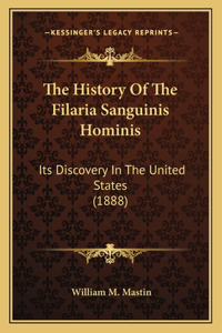 History Of The Filaria Sanguinis Hominis