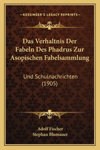 Verhaltnis Der Fabeln Des Phadrus Zur Asopischen Fabelsammlung