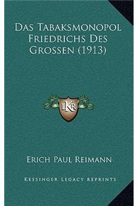 Tabaksmonopol Friedrichs Des Grossen (1913)