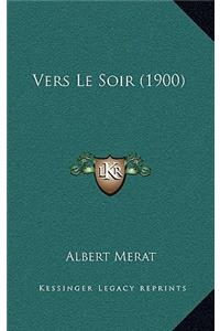 Vers Le Soir (1900)